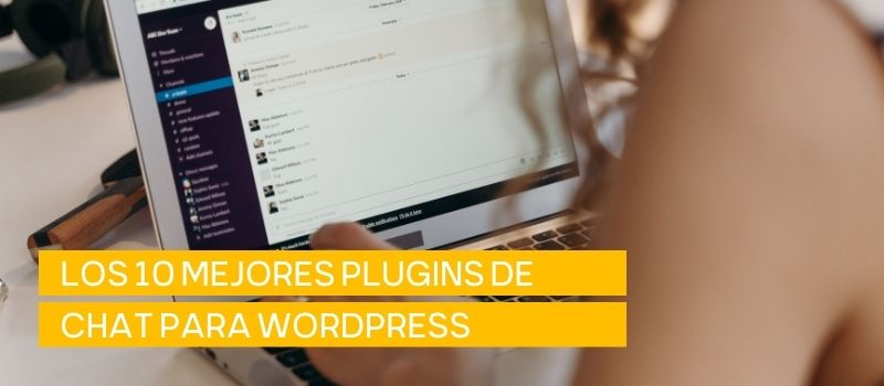 Los mejores plugins de chat para WordPress 【Top 10】