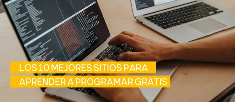 Los 10 mejores sitios para aprender a programar【Gratis】