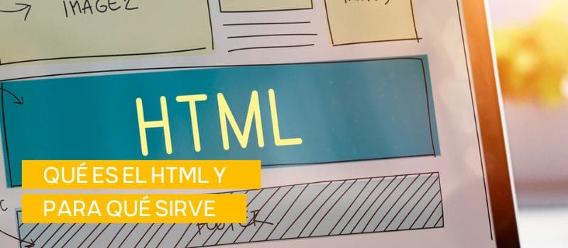 Qué es el HTML y para qué sirve 【Guía】