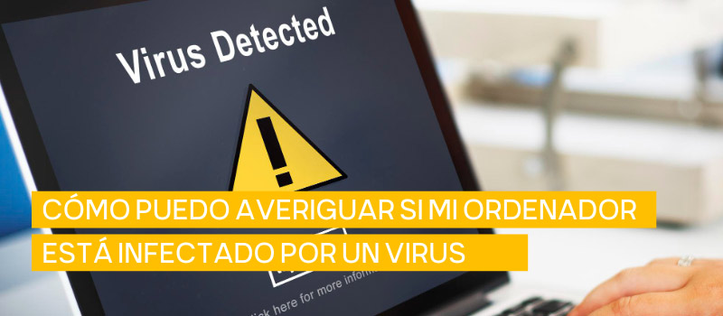 Cómo reconocer si tu pc está infectado