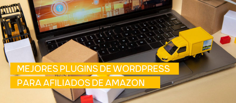 Plugins WordPress para afiliados Amazon 【Top 4】